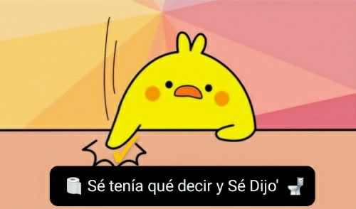 Sé tenía qué decir y Sé Dijo' 